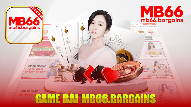 Game Bài Mb66 – Địa Điểm Đánh Bài Đổi Thưởng Online