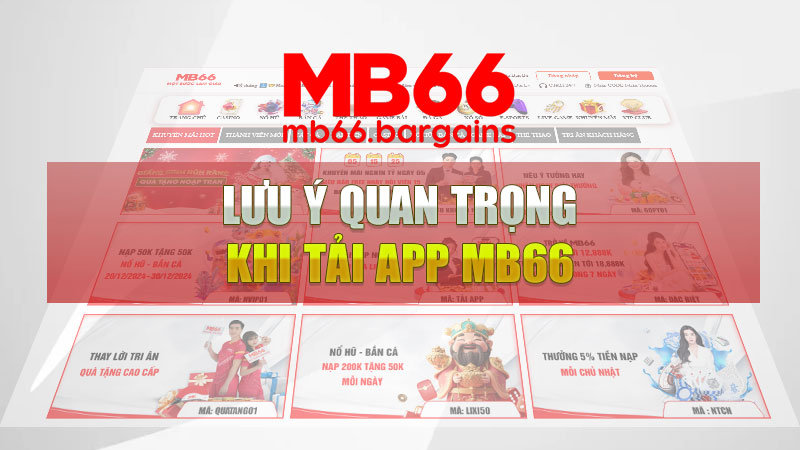 Lưu ý quan trọng khi tải app MB66 dành cho hội viên