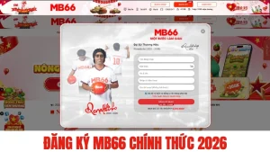 Đăng Ký MB66 Chính Thức 2026 – Tạo Tài Khoản Nhanh